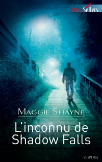 Maggie Shayne — L'inconnu de Shadow Falls