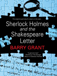 Barry Grant — Sherlock Holmes and the Shakespeare Letter