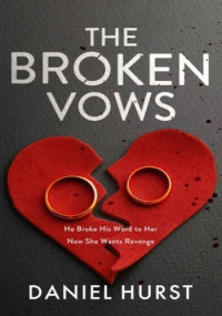 Daniel Hurst — The Broken Vows