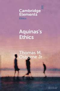 Thomas M. Osborne Jr. — Aquinas’s Ethics