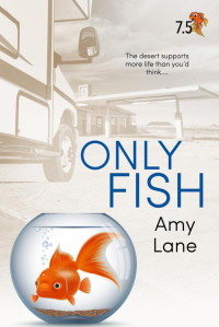 Amy Lane — Only Fish: A Fish Out of Water Collection