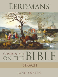 John Snaith; — Eerdmans Commentary on the Bible: Sirach