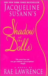 Rae Lawrence — Jacqueline Susann's Shadow of the Dolls