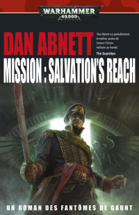 Dan Abnett — Mission: Salvation's Reach