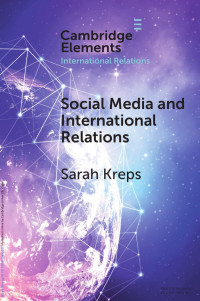 Sarah Kreps — Social Media and International Relations