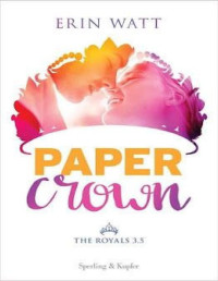 Erin Watt — Paper Crown The Royals 3.5