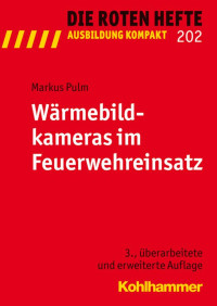 Markus Pulm — Wärmebildkameras im Feuerwehreinsatz