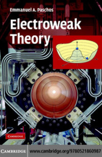 Emmanuel A. Paschos — Electroweak Theory