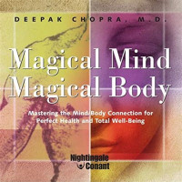 Magical mind, magical body workbook — Chopra Deepak