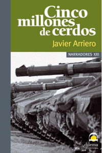 Javier Arriero — Cinco millones de cerdos