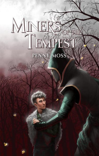 Penny Moss — Miners of the Tempest (The Miners Mine Book 2)