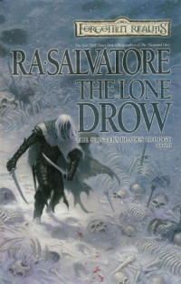 R.A. Salvatore — The Lone Drow