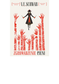 V.E. Schwab — Zgromadzenie cieni - Fragment