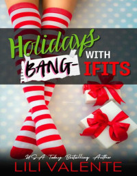 Lili Valente — Holidays with Bang-ifits