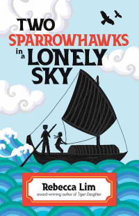 Rebecca Lim — Two Sparrowhawks in a Lonely Sky