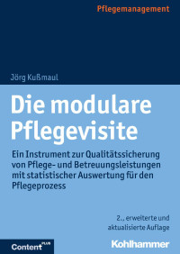 Jörg Kußmaul — Die modulare Pflegevisite