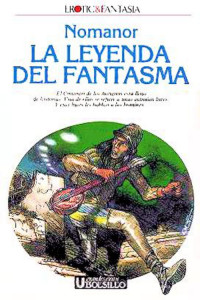 Nomanor — La leyenda del fantasma