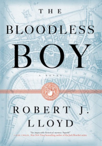 Robert J. Lloyd — The Bloodless Boy