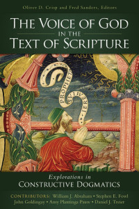 Zondervan;Oliver D. Crisp;Fred Sanders; — The Voice of God in the Text of Scripture