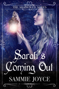 Sammie Joyce [Joyce, Sammie] — Sarah's Coming Out