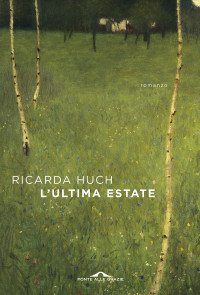 Ricarda Huch — L'ultima estate