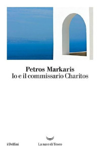 Petros Markaris — Io e il commissario Charitos