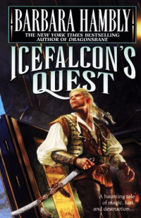 Barbara Hambly — Icefalcon's Quest