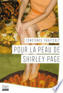 Constance Trautsolt — Pour la peau de Shirley Page