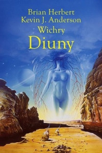 Brian Herbert & Kevin J. Anderson — Wichry Diuny