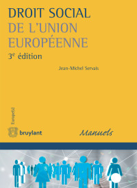 Jean-Michel Servais; — Droit social de l'Union europenne