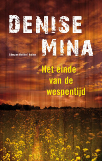 Denise Mina — Alex Morrow 02 - Het Einde Van De Wespentijd