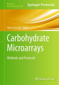 Carbohydrate Microarrays - Methods and Protocols 2012 — Carbohydrate Microarrays - Methods and Protocols 2012