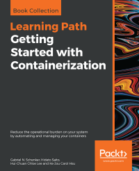 Gabriel N. Schenker — Getting Started with Containerization