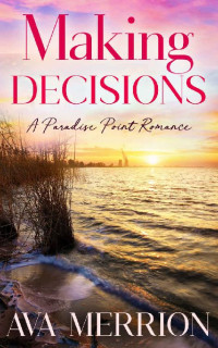 Ava Merrion — Making Decisions (Paradise Point, Oregon 03)