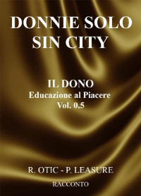 R. Otic & P. Leasure — Donnie Solo. Sin City