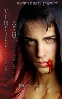 Asmo Tear — Vampire Passion: Gay Romantasy (German Edition)