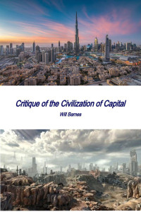 Will Barnes — Critique of the Civilization of Capital