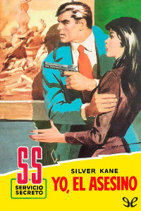 Silver Kane — Yo, el asesino