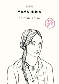 Soledad Urquia — Mamá India
