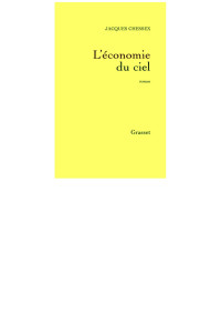 JACQUES CHESSEX — L'ÉCONOMIE DU CIEL