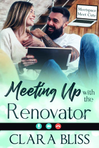 Clara Bliss — Meeting Up With the Renovator (Meeting Up With Love #4)