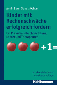 Armin Born;Claudia Oehler; & Oehler Claudia — Kinder mit Rechenschwche erfolgreich frdern