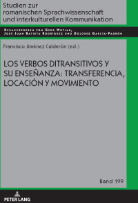 Francisco Jimnez Caldern; — Los verbos ditransitivos y su enseanza: transferencia, locacin y movimiento