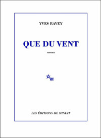 Yves Ravey — Que du vent