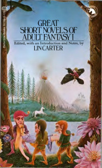 Lin Carter (Ed.) — Great Short Novels of Adult Fantasy I (1972)