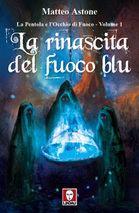 Matteo Astone — La rinascita del fuoco blu