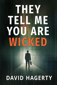 David Hagerty — They Tell Me You Are Wicked (Duncan Cochrane, #1)