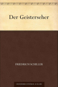 Schiller, Friedrich von — Der Geisterseher