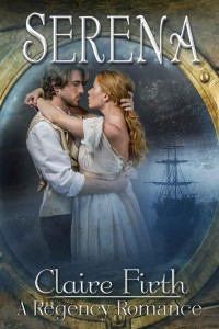 Claire Firth [Firth, Claire] — Serena (REGENCY UNDONE Book 3)