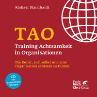 Rdiger Standhardt; — TAO Training Achtsamkeit in Organisationen